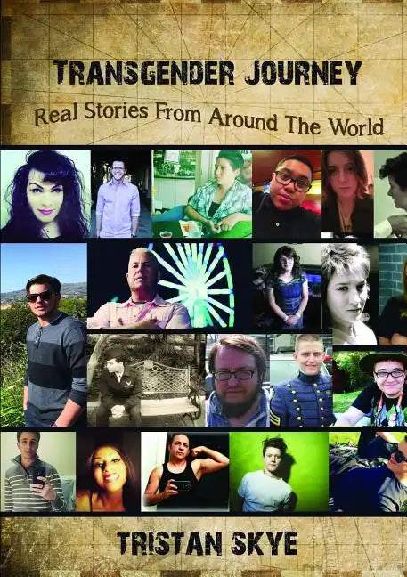 Transgender Journey: Real Stories From Around The World - Paperback