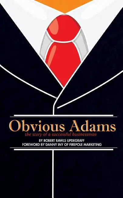 Obvious Adams (Special Edition): The Story of a Successful Businessman - Paperback