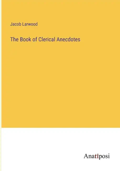 The Book of Clerical Anecdotes - Paperback