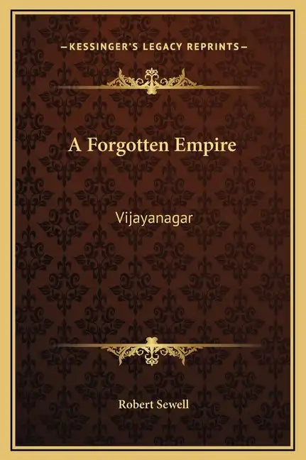 A Forgotten Empire: Vijayanagar - Hardcover