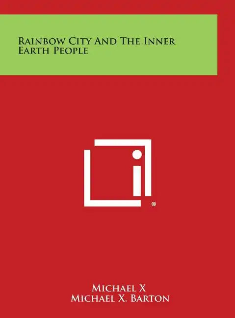 Rainbow City and the Inner Earth People - Hardcover
