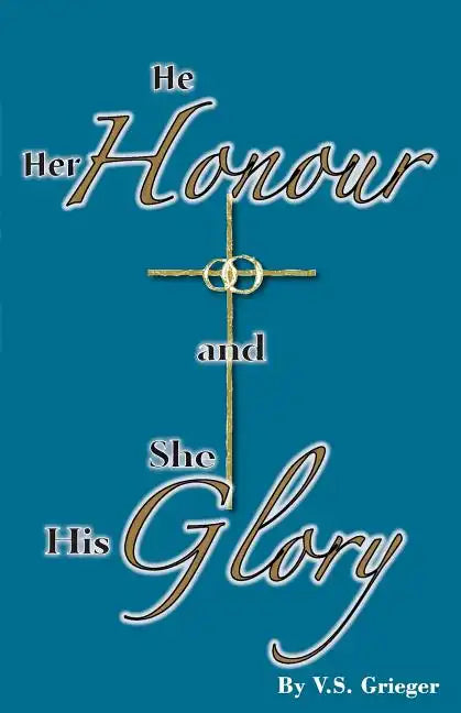 He Her Honour and She His Glory - Paperback