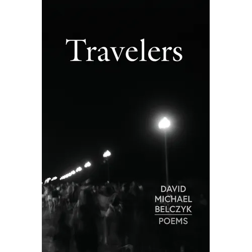 Travelers: Poems - Paperback