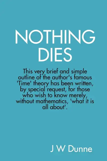 Nothing Dies - Paperback
