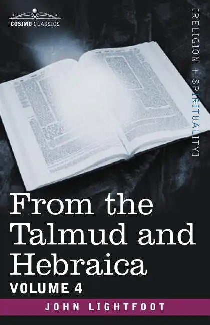 From the Talmud and Hebraica, Volume 4 - Paperback