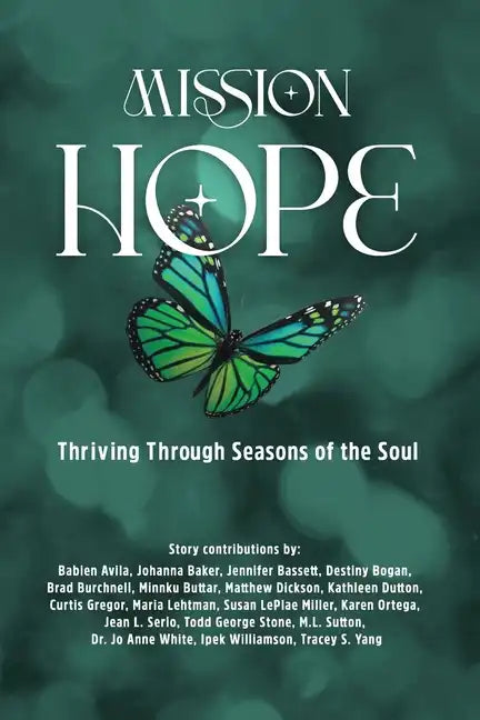 Mission Hope: Thriving Through Seasons of the Soul - Paperback