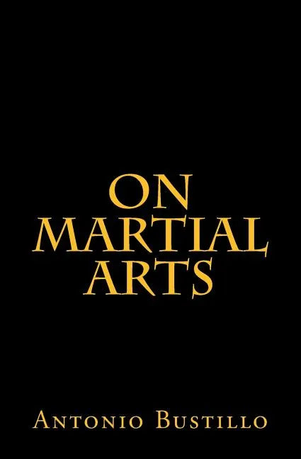 On Martial Arts - Paperback