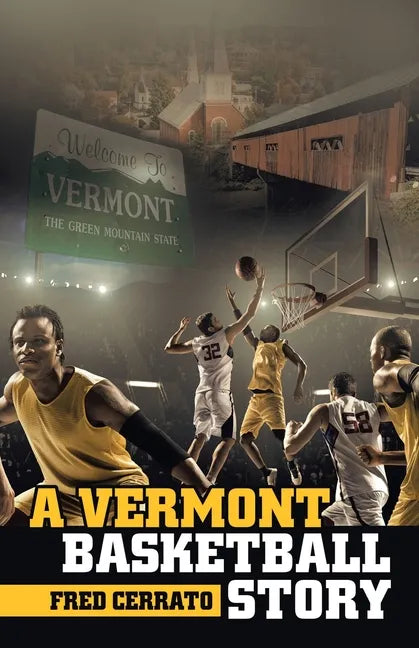 A Vermont Basketball Story - Paperback