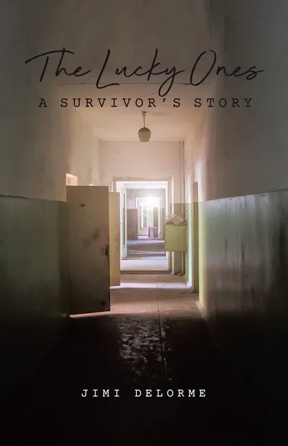 The Lucky Ones: A Survivors Story - Paperback