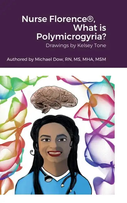 Nurse Florence(R), What is Polymicrogyria? - Hardcover