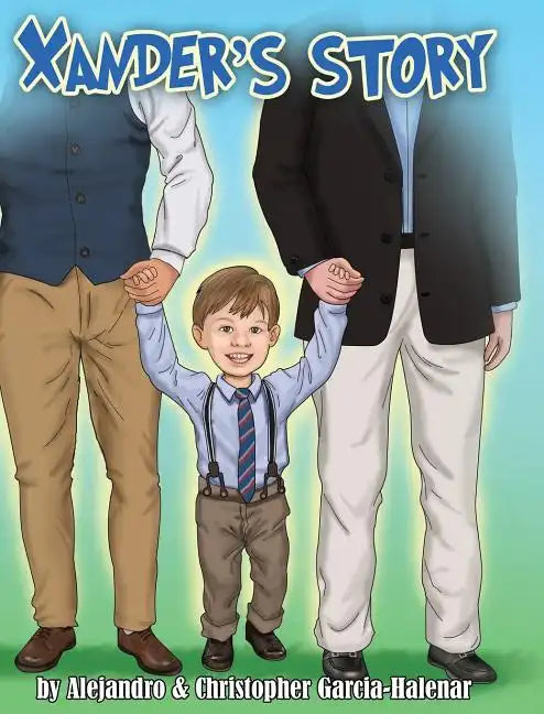Xander's Story - Hardcover