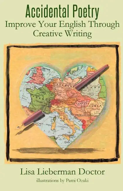 Accidental Poetry: Improve Your English Through Creative Writing - Paperback