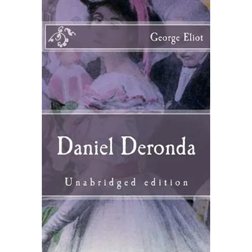 Daniel Deronda: Unabridged edition - Paperback