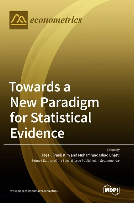 Towards a New Paradigm for Statistical Evidence - Hardcover