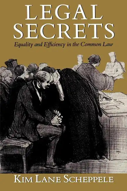 Legal Secrets: Equality and Efficiency in the Common Law - Paperback