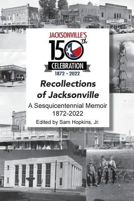 Recollections of Jacksonville - A Sesquicentennial Celebration - Paperback