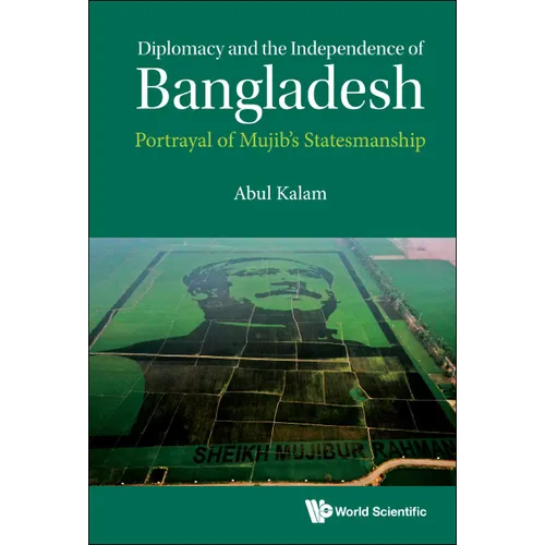Diplomacy and the Independence of Bangladesh - Hardcover