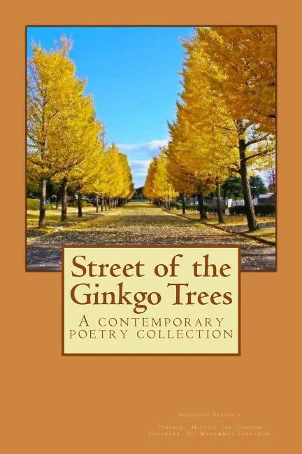 Street of the Ginkgo Trees: A contemporary poetry collection - Paperback