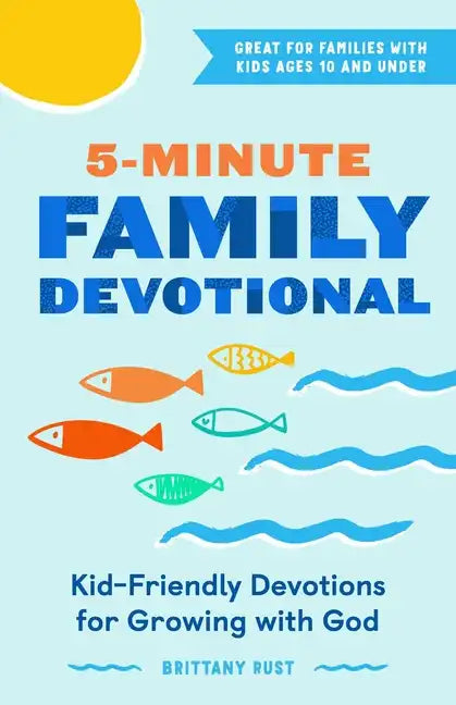 5-Minute Family Devotional: Kid-Friendly Devotions for Growing with God - Paperback