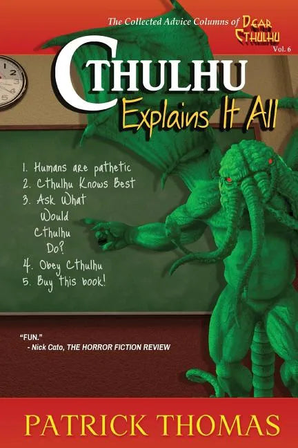 Cthulhu Explains It All: A Dear Cthulhu Collection - Paperback