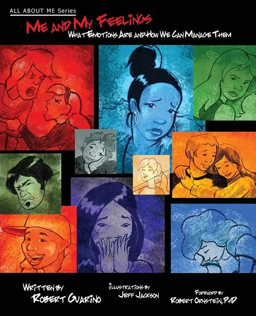 Me and My Feelings: What Emotions Are and How We Can Manage Them - Paperback