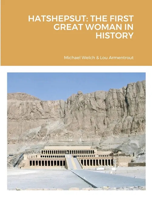 Hatshepsut: The First Great Woman in History - Paperback