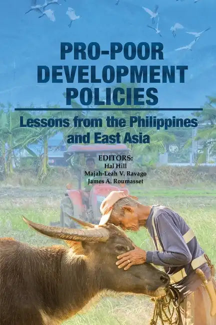 Pro-poor Development Policies: Lessons from the Philippines and East Asia - Paperback