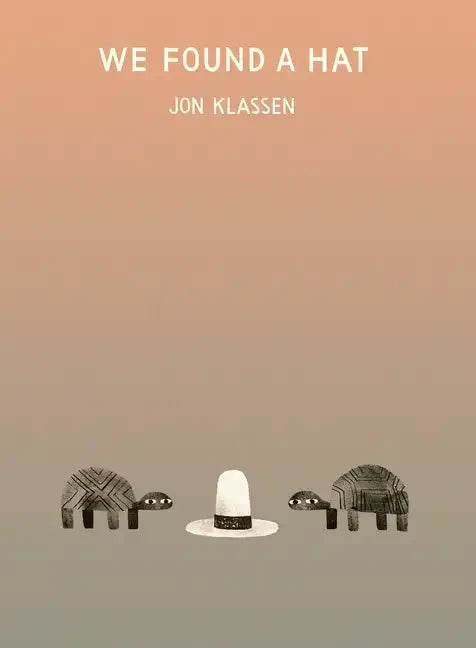 We Found a Hat - Hardcover