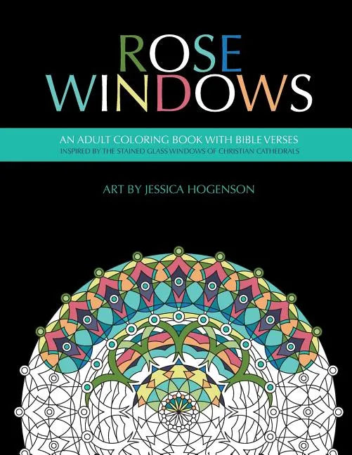 Rose Windows: An Adult Coloring Book with Bible Verses - Paperback