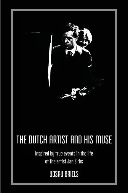 The Dutch Artist and His Muse - Paperback