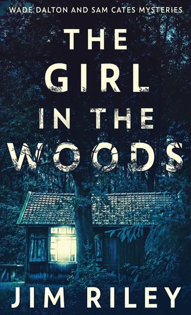 The Girl In The Woods - Hardcover