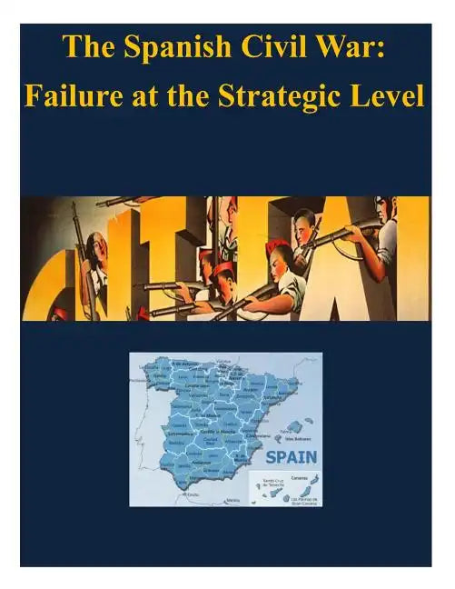 The Spanish Civil War - Failure at the Strategic Level - Paperback