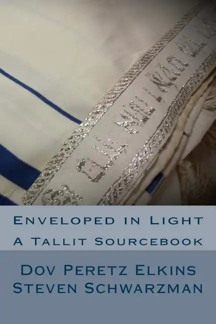 Enveloped in Light: A Tallit Sourcebook - Paperback