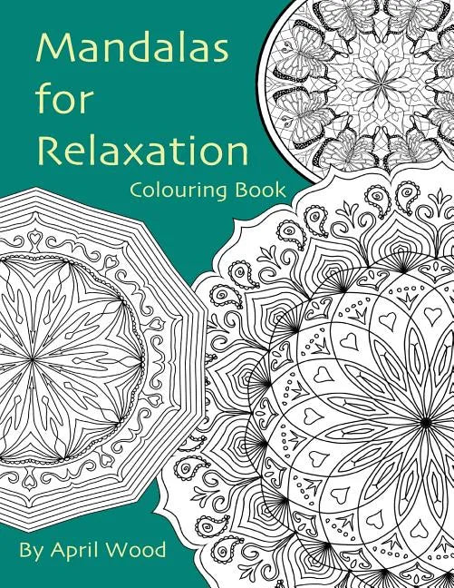 Mandalas for Relaxation Colouring Book - Paperback