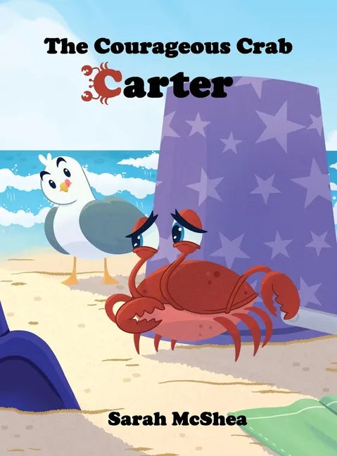 The Courageous Crab Carter - Hardcover