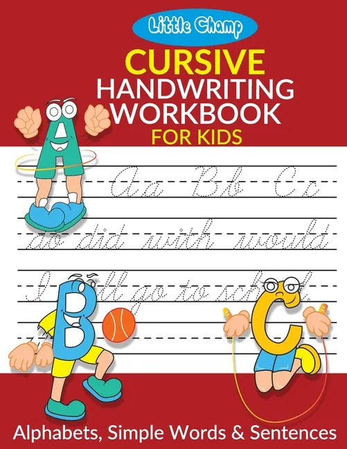 Cursive handwriting Workbook For Kids.: Cursive Handwriting Workbook For Beginners . Cursive Letter Tracing and Practicing Workbook . - Paperback