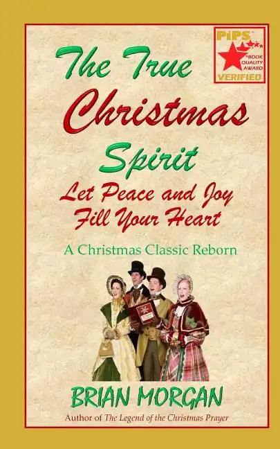 The True Christmas Spirit: Let Peace and Joy Fill Your Heart - Paperback