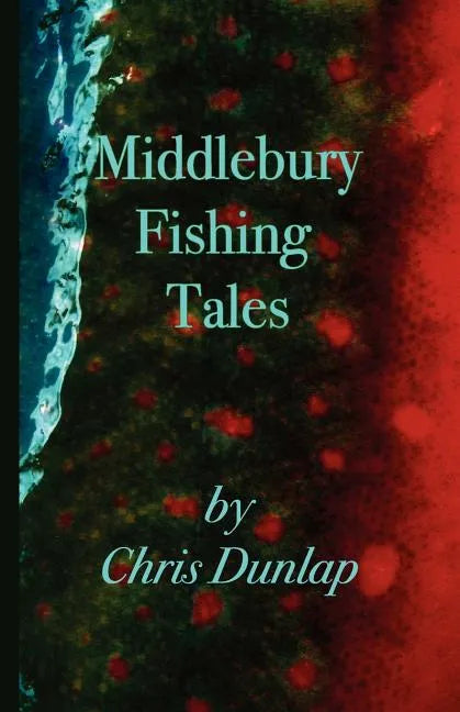 Middlebury Fishing Tales - Paperback
