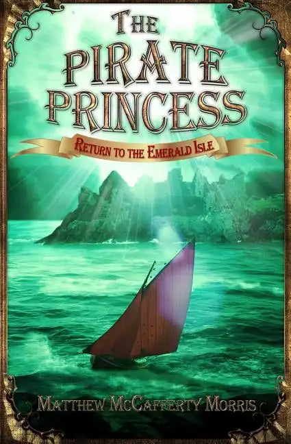 The Pirate Princess: Return to the Emerald Isle - Paperback
