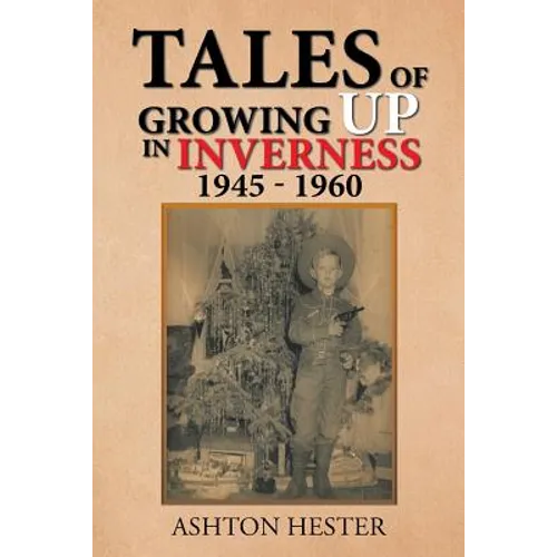 Tales of Growing up in Inverness 1945-1960 - Paperback