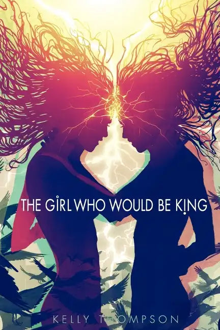 The Girl Who Would Be King - Paperback