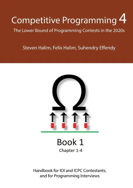 Competitive Programming 4 - Book 1: The Lower Bound of Programming Contests in the 2020s - Paperback