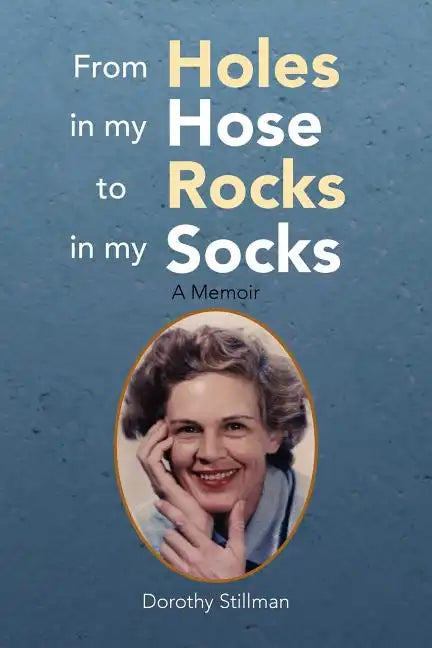 From Holes in My Hose to Rocks in My Socks - Paperback
