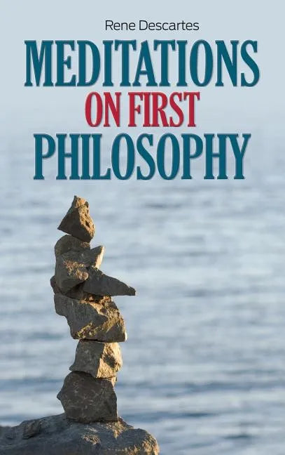 Meditations on First Philosophy - Hardcover
