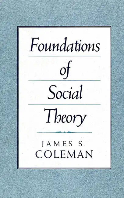 Foundations of Social Theory - Paperback