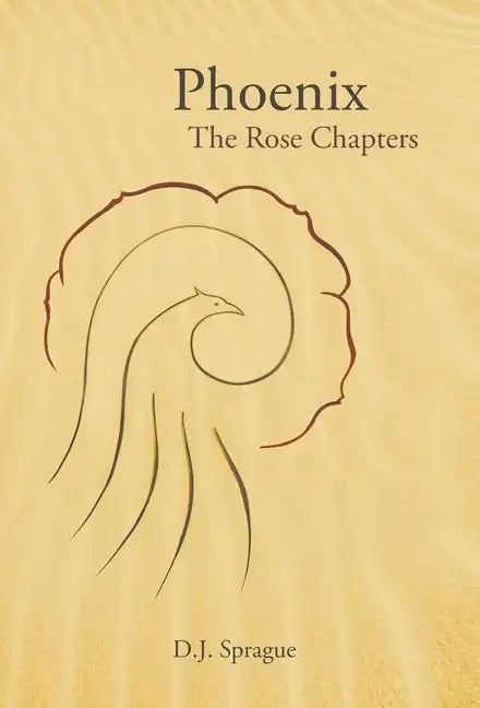 Phoenix: The Rose Chapters - Hardcover