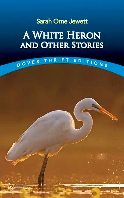 A White Heron and Other Stories - Paperback