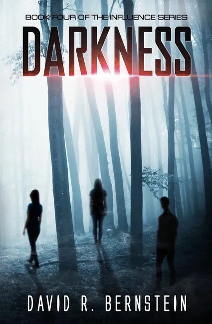 Darkness: Book Four in the Influence Series - Paperback