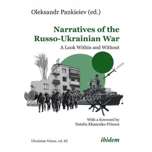 Narratives of the Russo-Ukrainian War: A Look Within and Without - Paperback