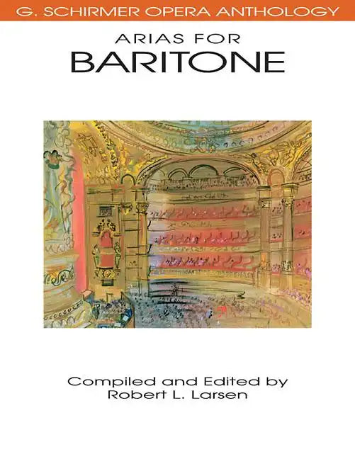 Arias for Baritone: G. Schirmer Opera Anthology - Paperback